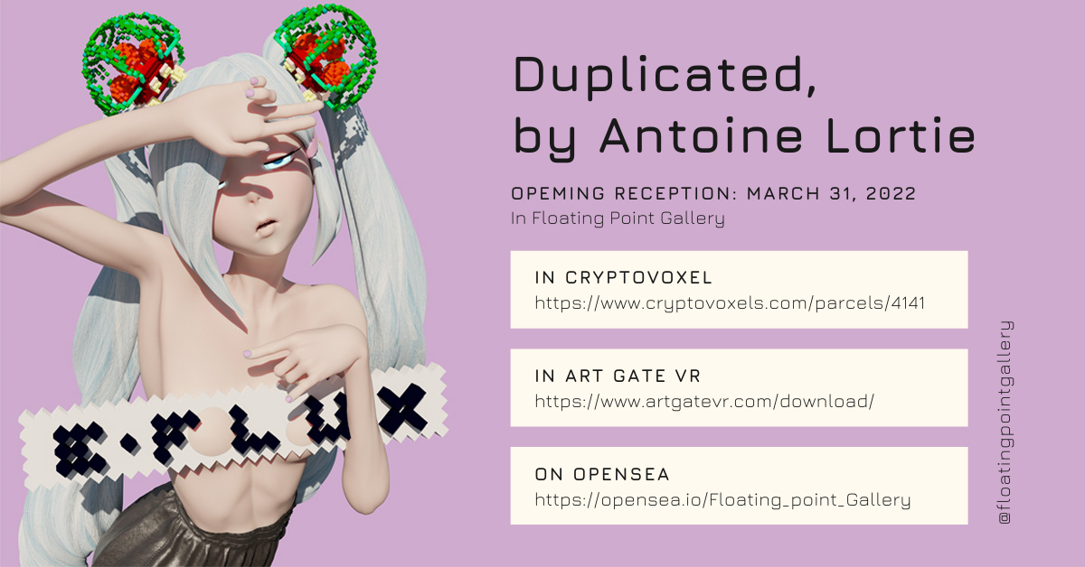 Duplicated Antoine Lortie Art Gate VR Cryptovoxel Canadian art metaverse Candice Houtekier