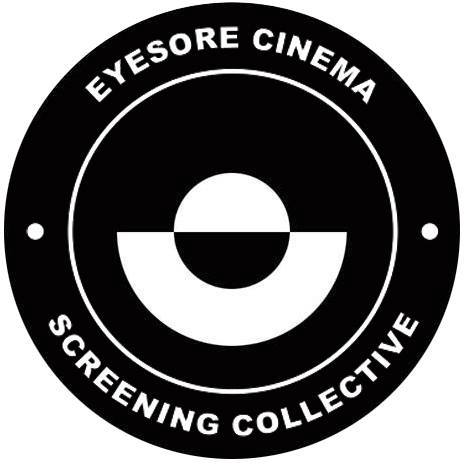 Eyesore Cinema Screening Collective